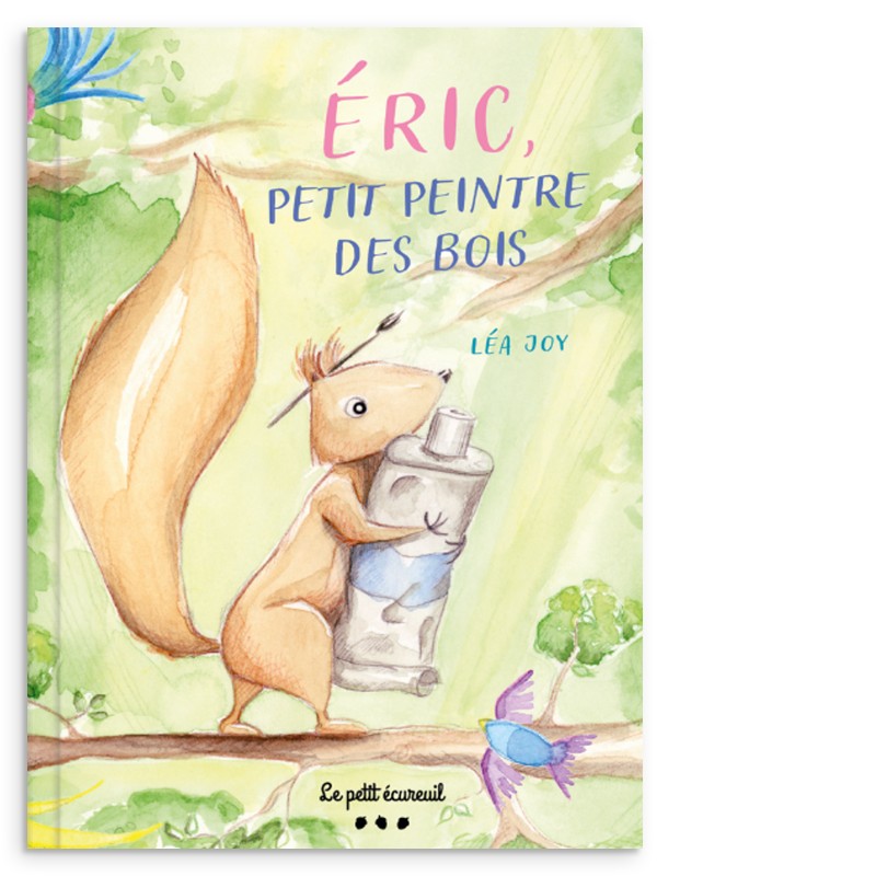 Livre Eric l'écureuil, petit peintre des bois